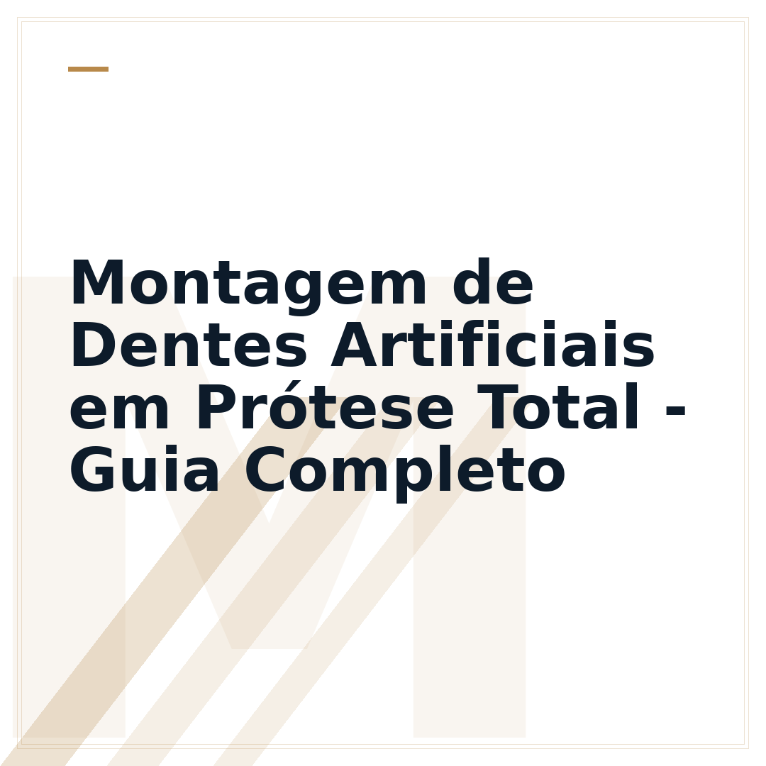 Montagem de Dentes Artificiais em Prótese Total - Guia Completo