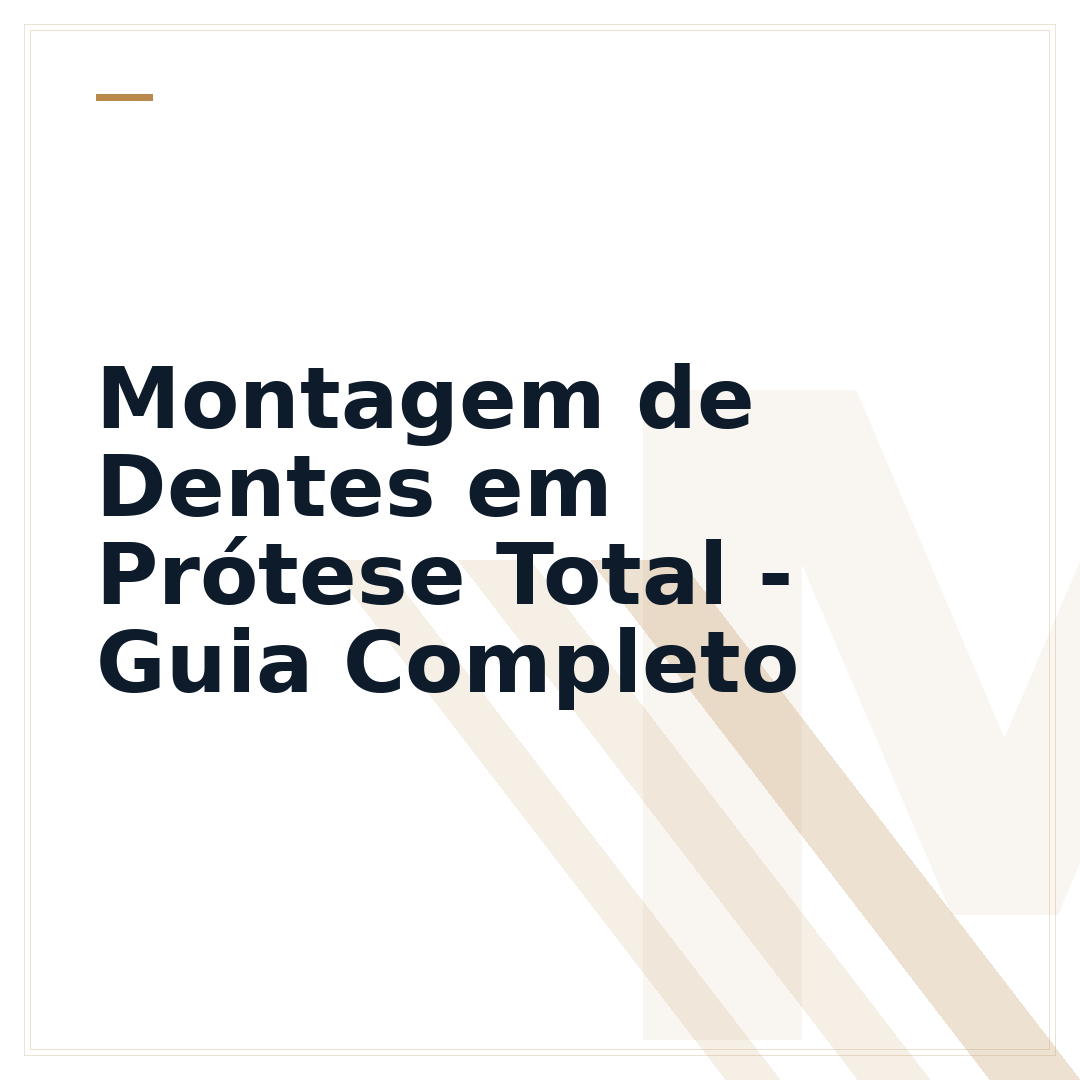 Montagem de Dentes em Prótese Total - Guia Completo