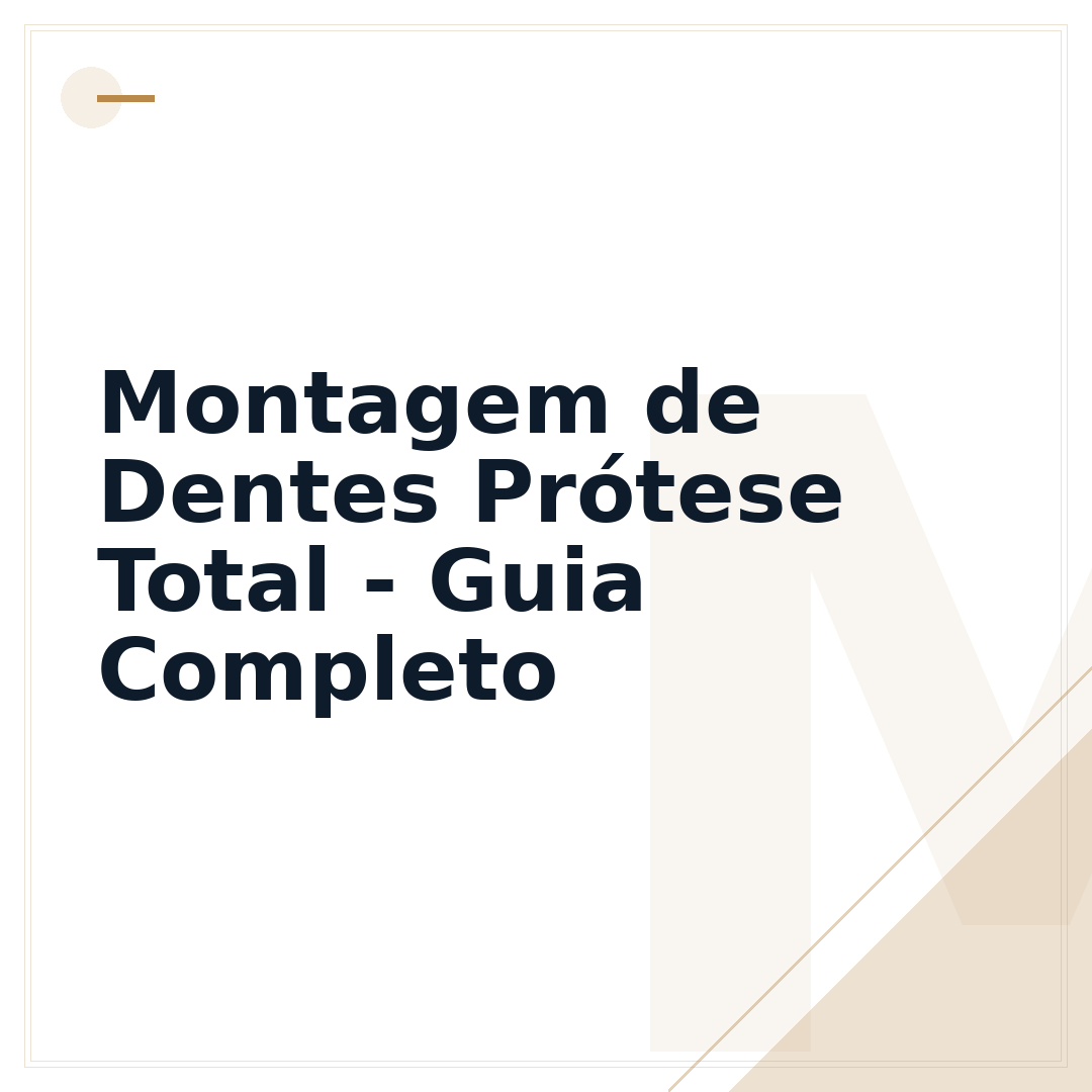 Montagem de Dentes Prótese Total - Guia Completo
