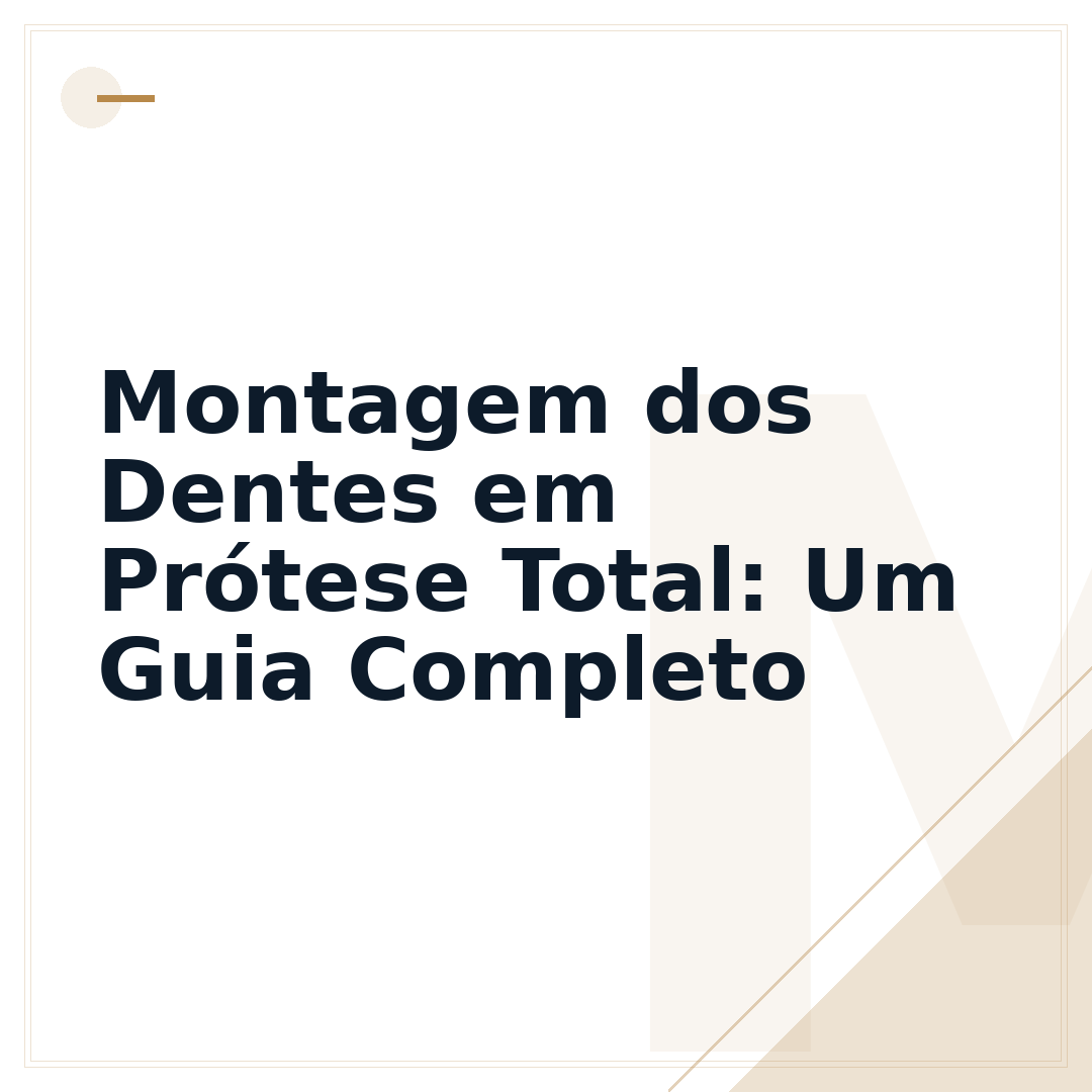 Montagem dos Dentes em Prótese Total: Um Guia Completo