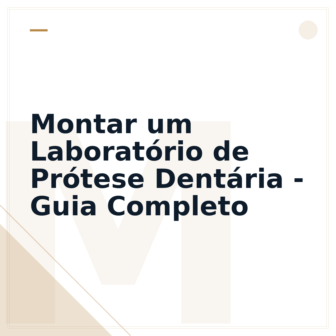 Montar um Laboratório de Prótese Dentária - Guia Completo