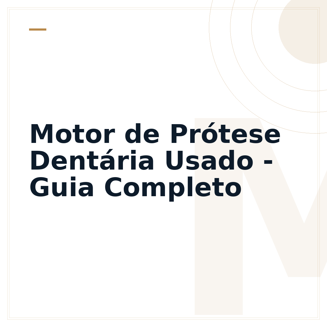 Motor de Prótese Dentária Usado - Guia Completo
