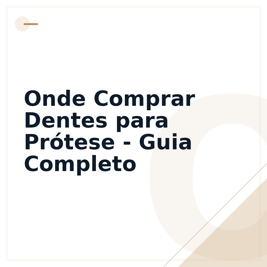 Onde Comprar Dentes para Prótese - Guia Completo