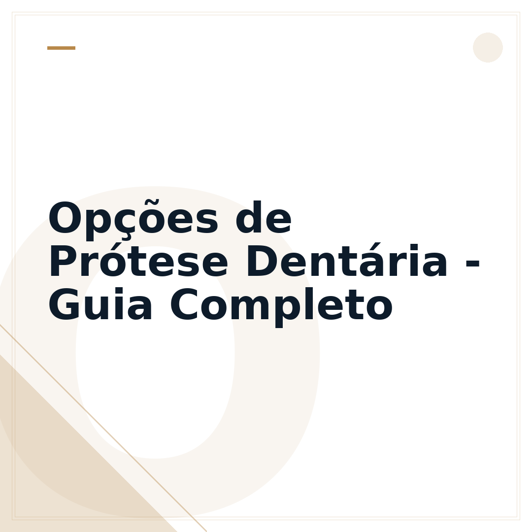 Opções de Prótese Dentária - Guia Completo