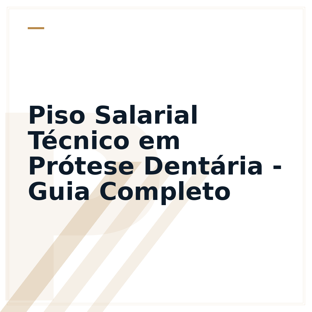 Piso Salarial Técnico em Prótese Dentária - Guia Completo