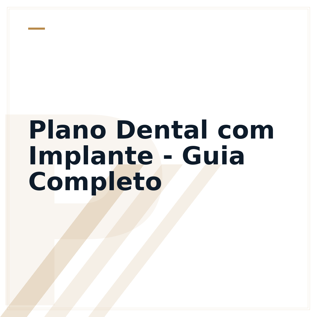 Plano Dental com Implante - Guia Completo