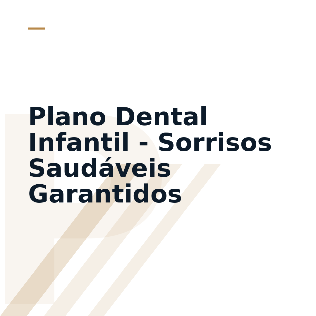 Plano Dental Infantil - Sorrisos Saudáveis Garantidos