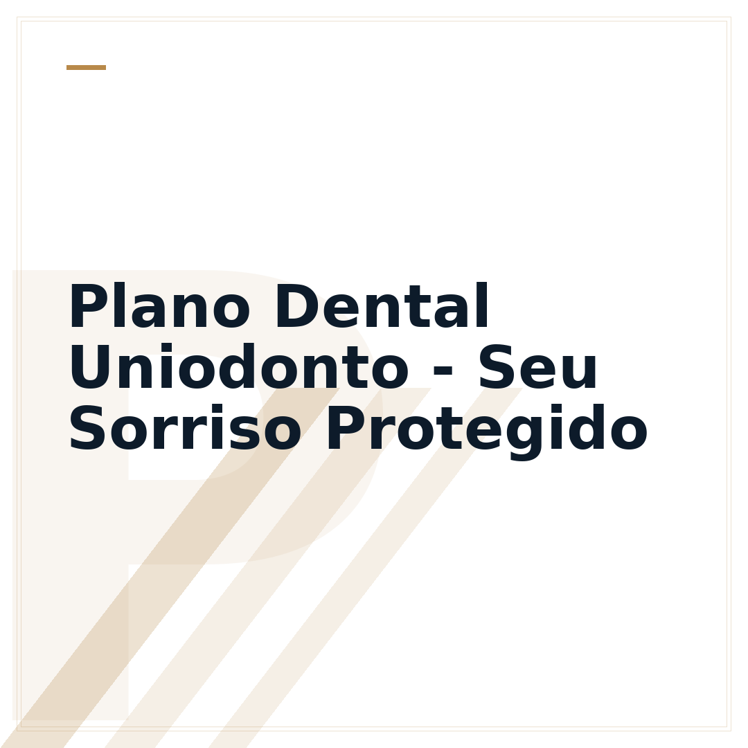 Plano Dental Uniodonto - Seu Sorriso Protegido