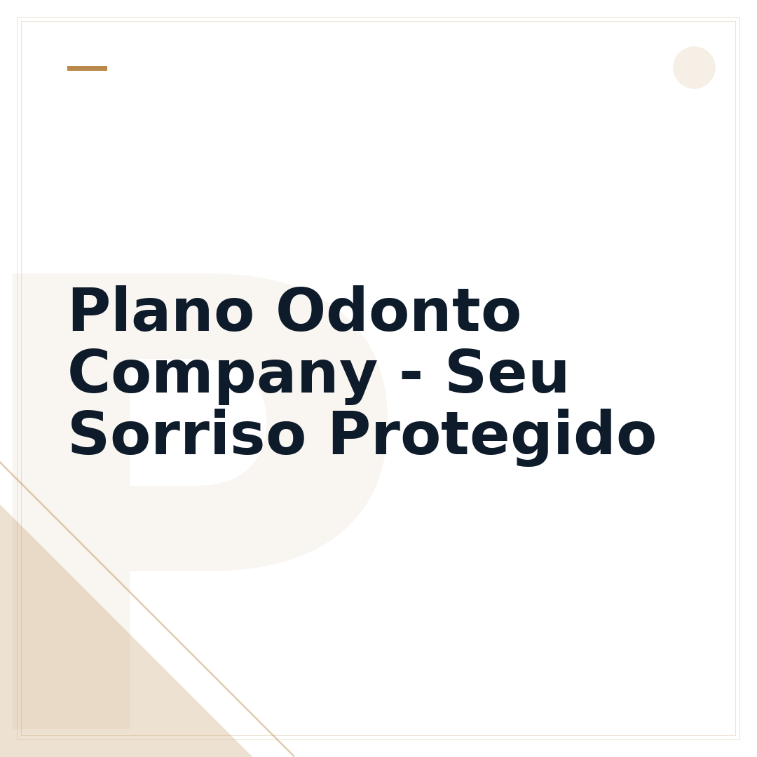 Plano Odonto Company - Seu Sorriso Protegido