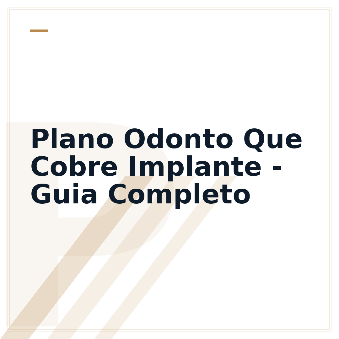 Plano Odonto Que Cobre Implante - Guia Completo