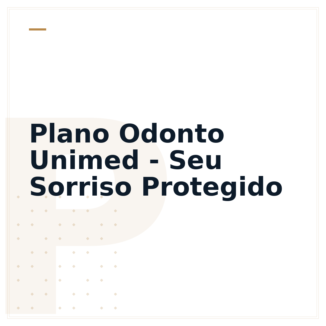 Plano Odonto Unimed - Seu Sorriso Protegido