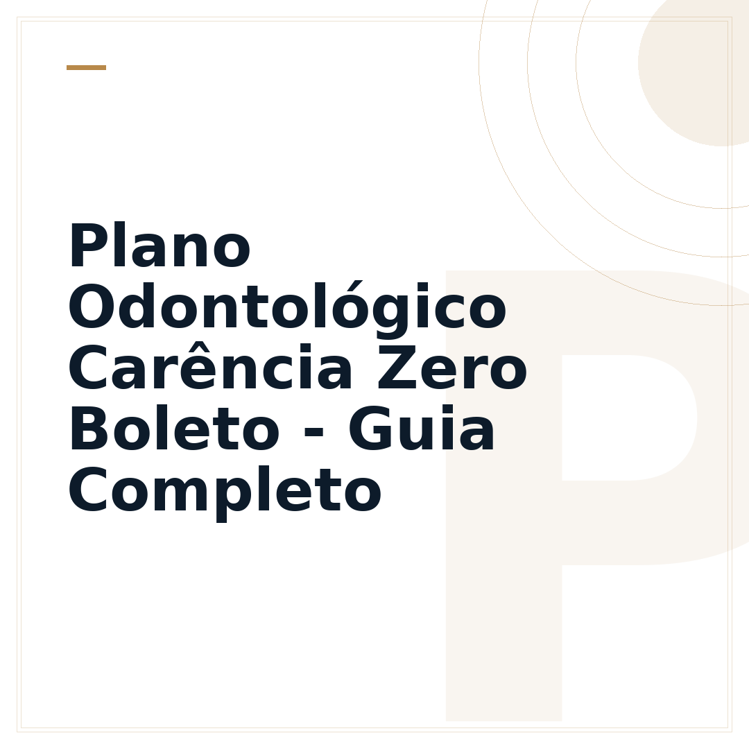 Plano Odontológico Carência Zero Boleto - Guia Completo