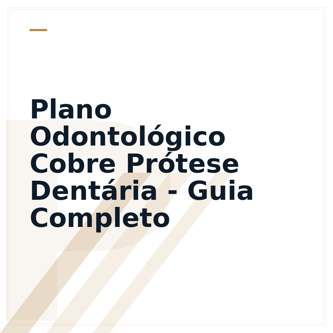 Plano Odontológico Cobre Prótese Dentária - Guia Completo