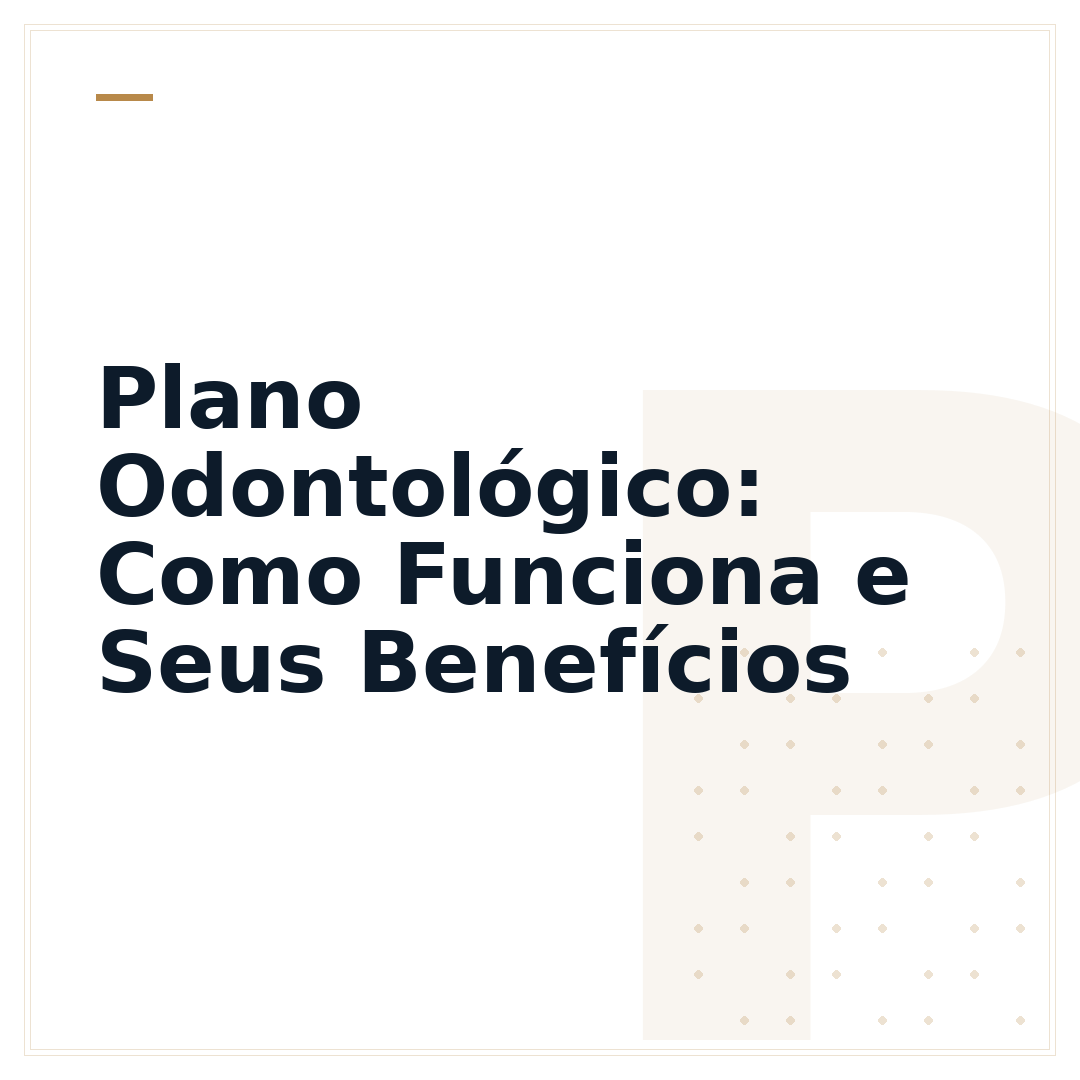 Plano Odontológico: Como Funciona e Seus Benefícios