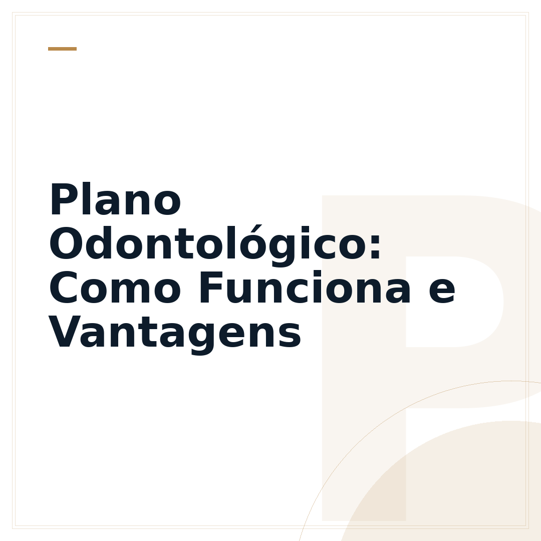 Plano Odontológico: Como Funciona e Vantagens