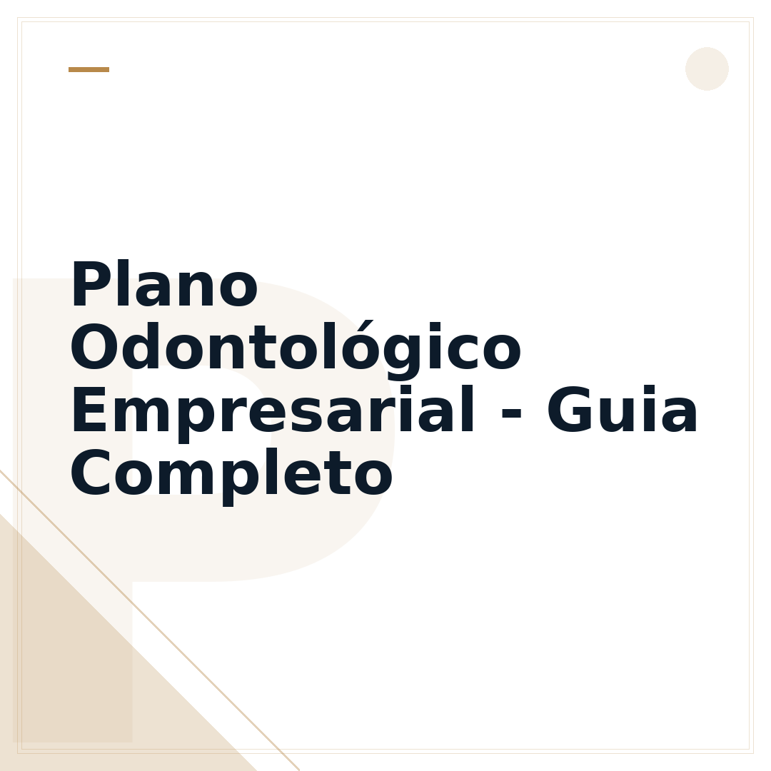 Plano Odontológico Empresarial - Guia Completo