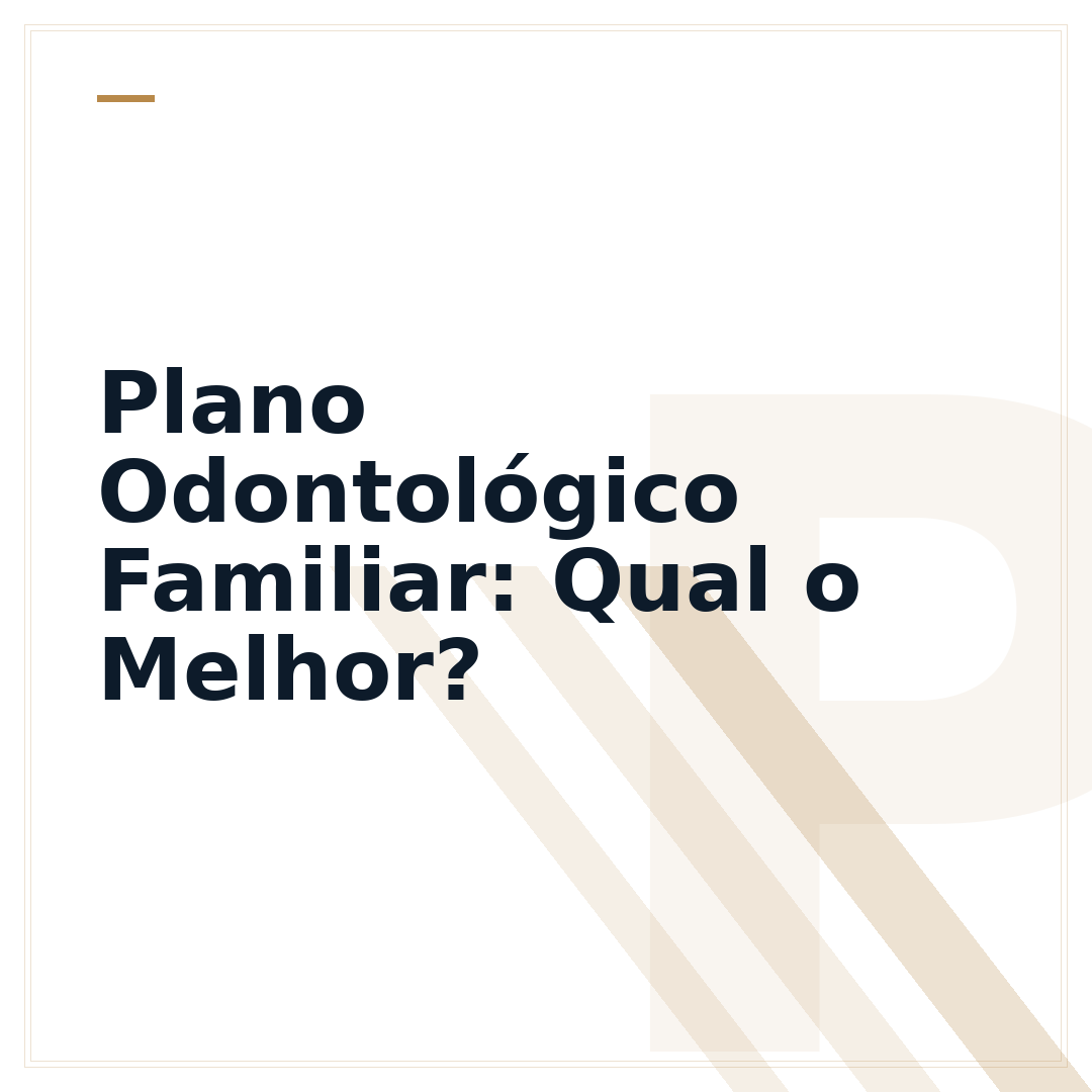 Plano Odontológico Familiar: Qual o Melhor?