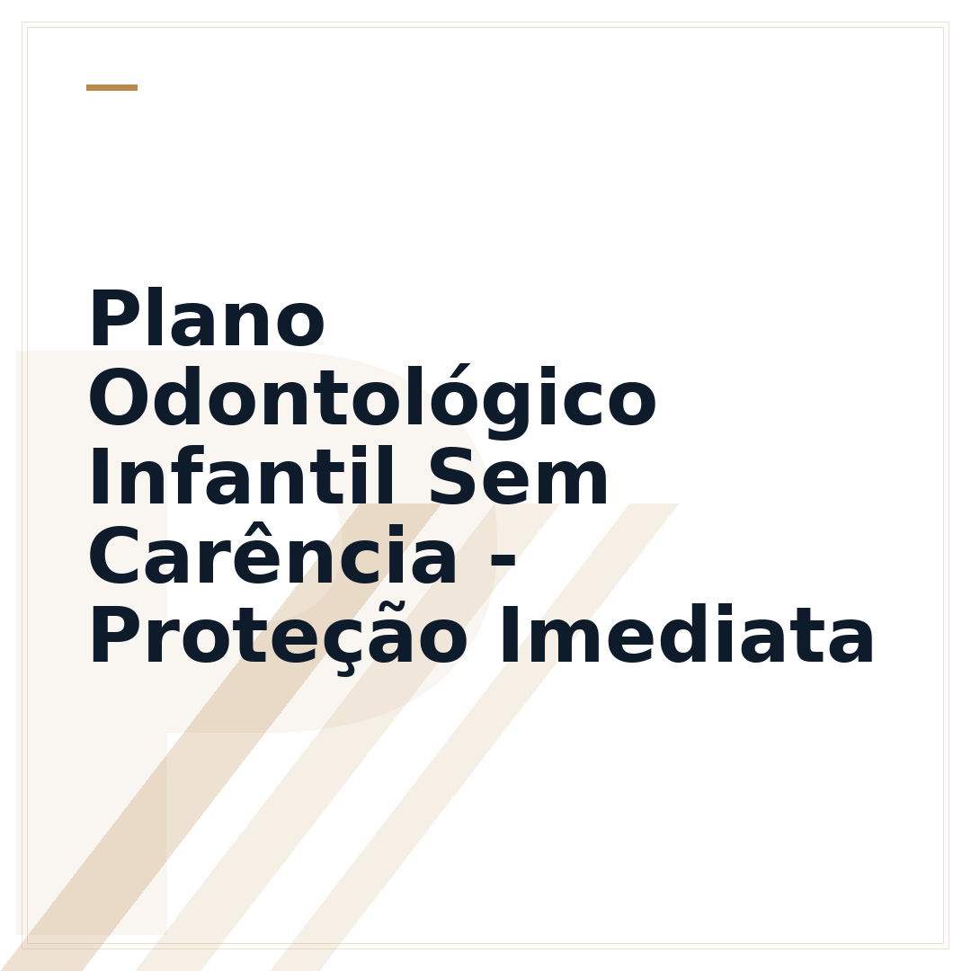 Plano Odontológico Infantil Sem Carência - Proteção Imediata