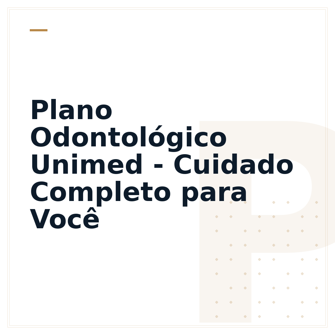 Plano Odontológico Unimed - Cuidado Completo para Você