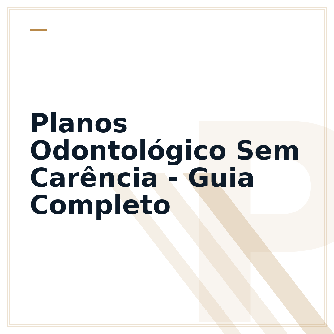 Planos Odontológico Sem Carência - Guia Completo
