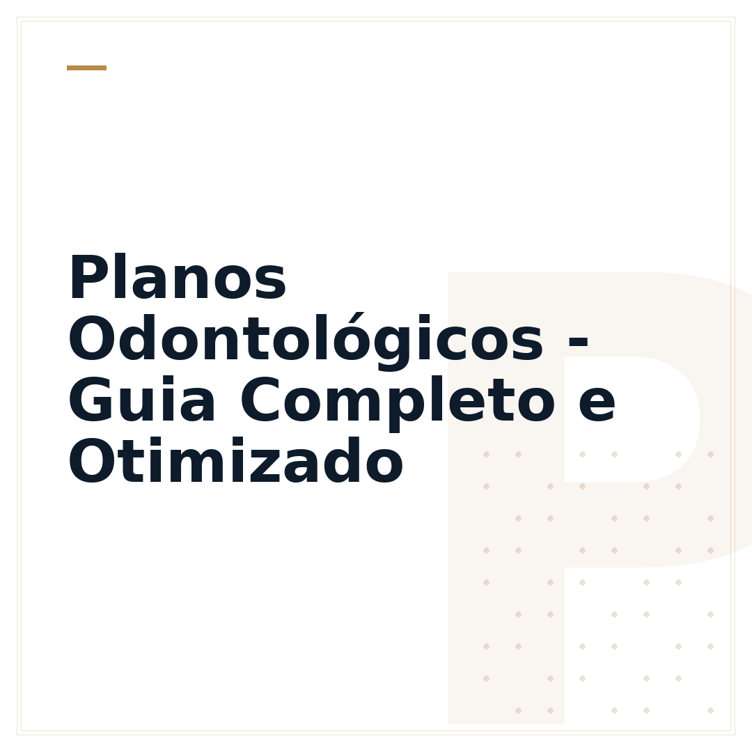 Planos Odontológicos - Guia Completo e Otimizado