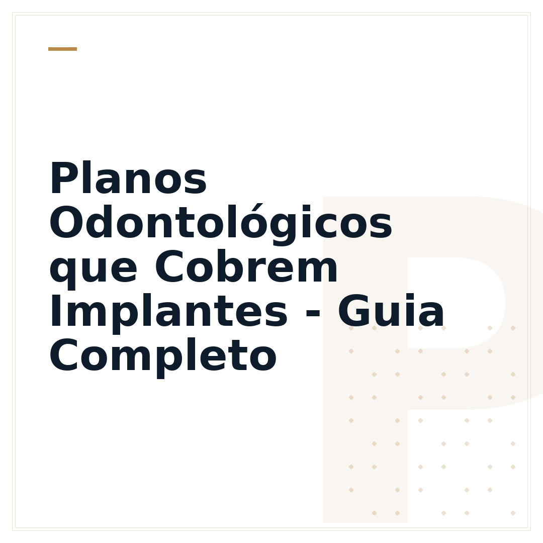 Planos Odontológicos que Cobrem Implantes - Guia Completo