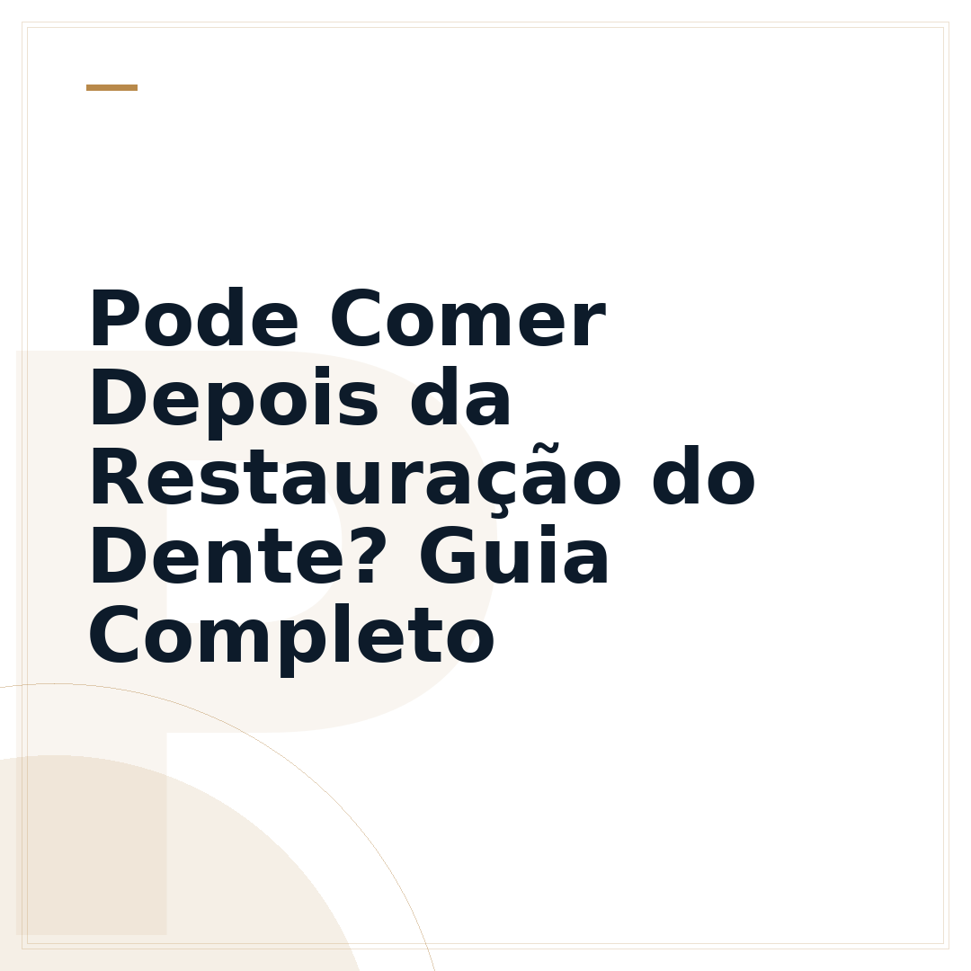 Pode Comer Depois da Restauração do Dente? Guia Completo