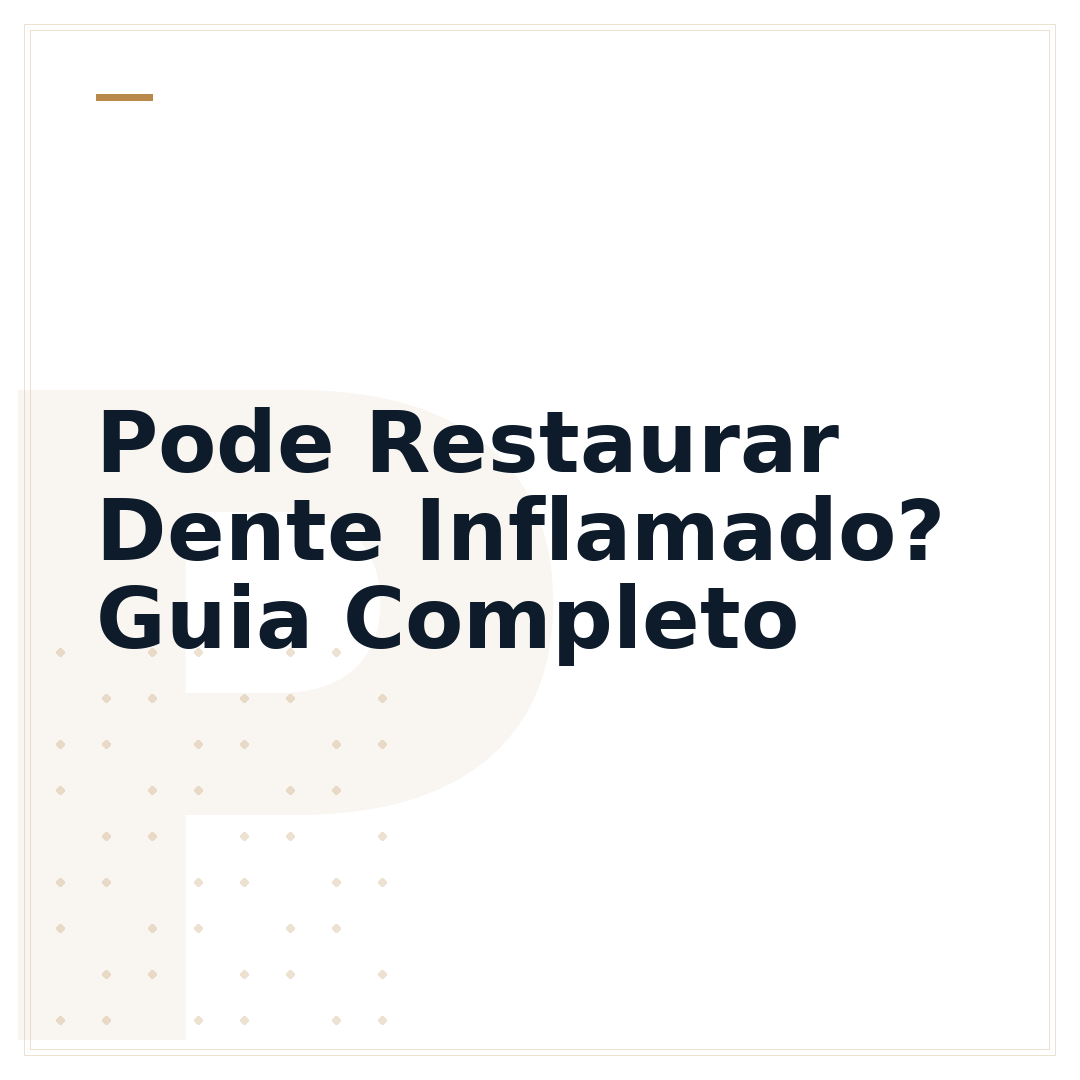 Pode Restaurar Dente Inflamado? Guia Completo
