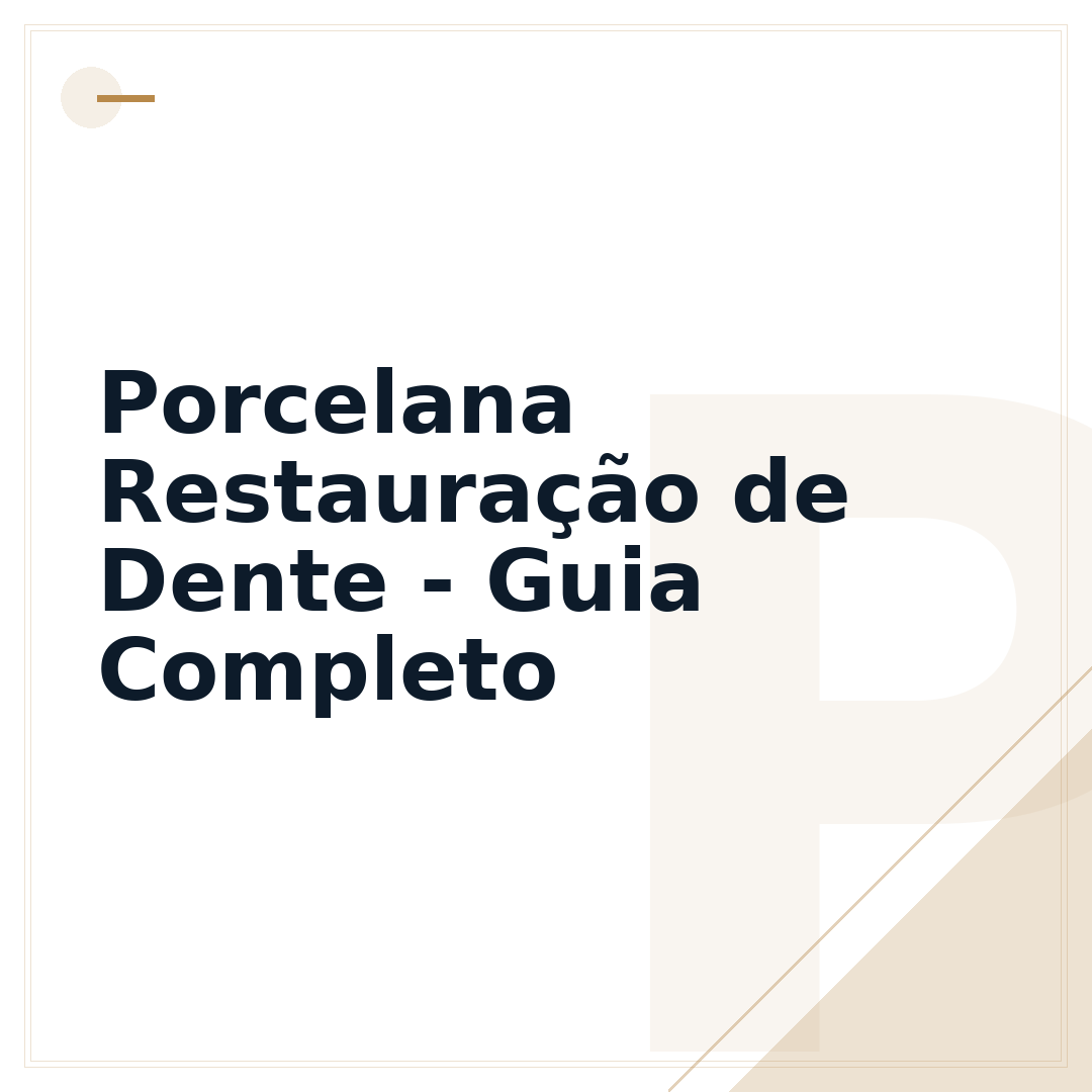 Porcelana Restauração de Dente - Guia Completo