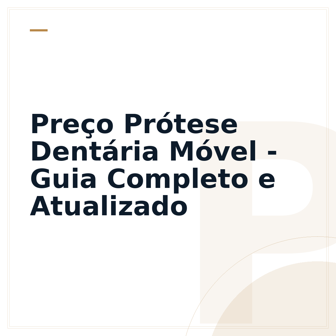 Preço Prótese Dentária Móvel - Guia Completo e Atualizado