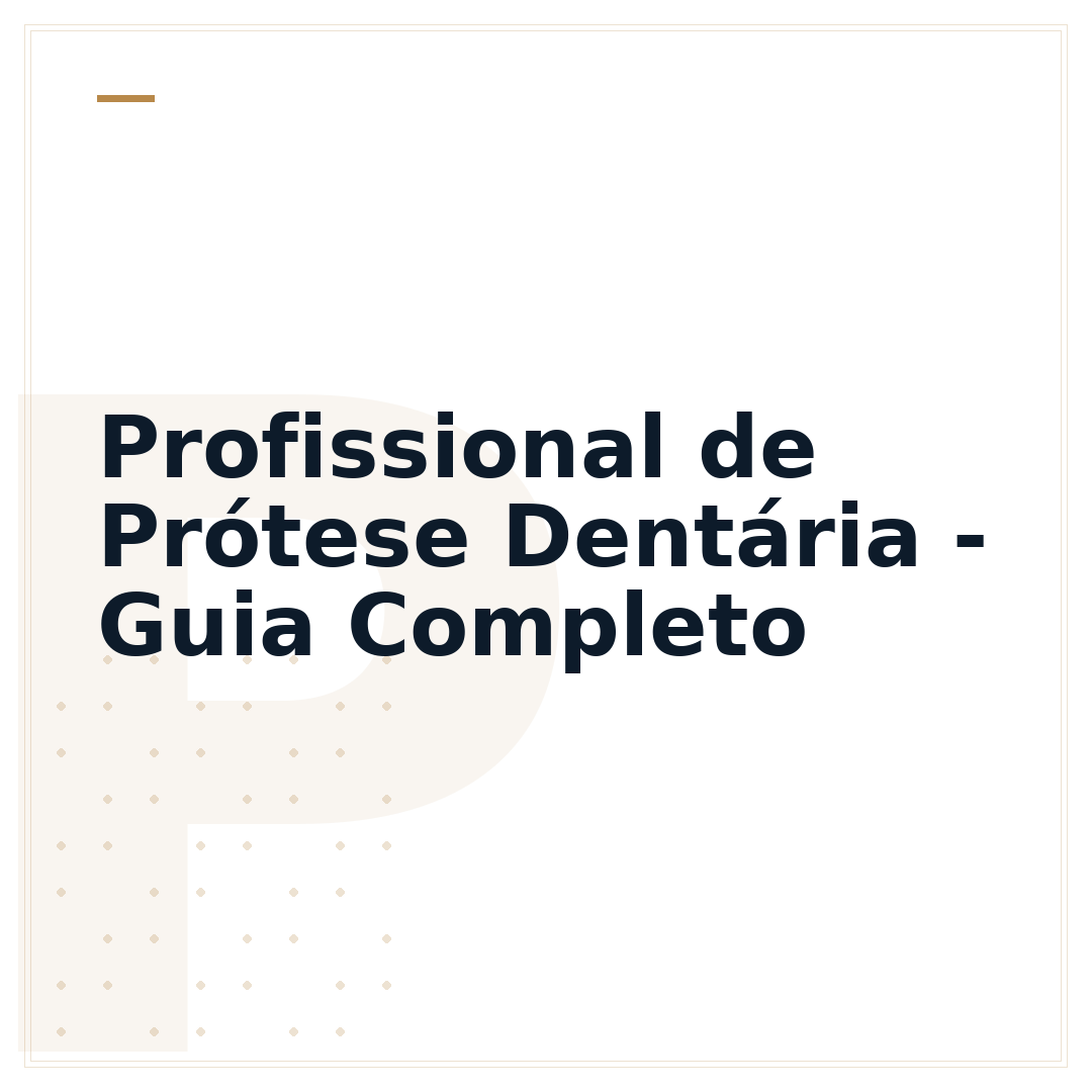 Profissional de Prótese Dentária - Guia Completo