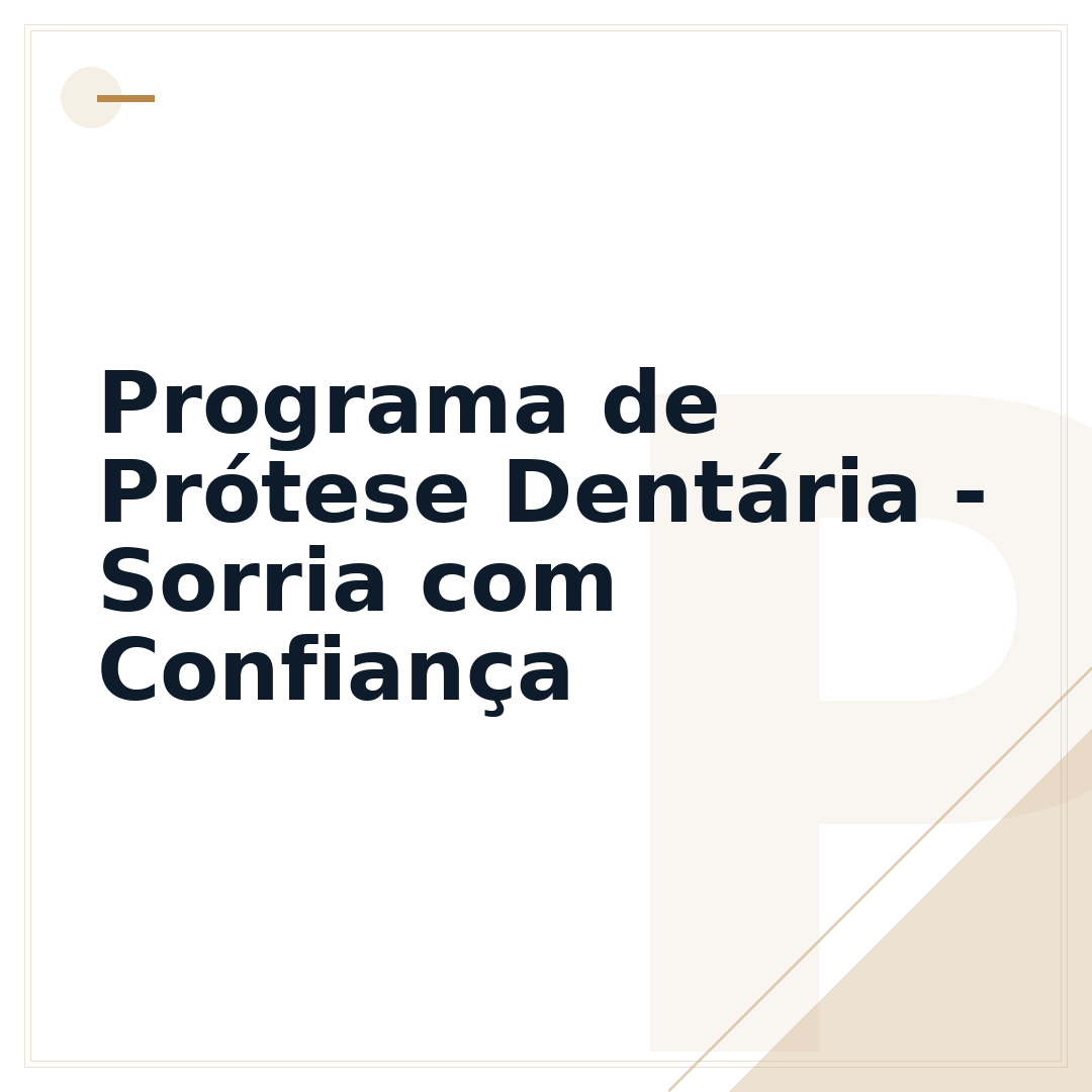 Programa de Prótese Dentária - Sorria com Confiança