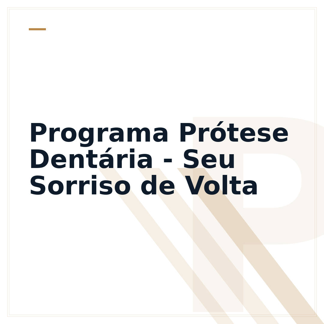 Programa Prótese Dentária - Seu Sorriso de Volta