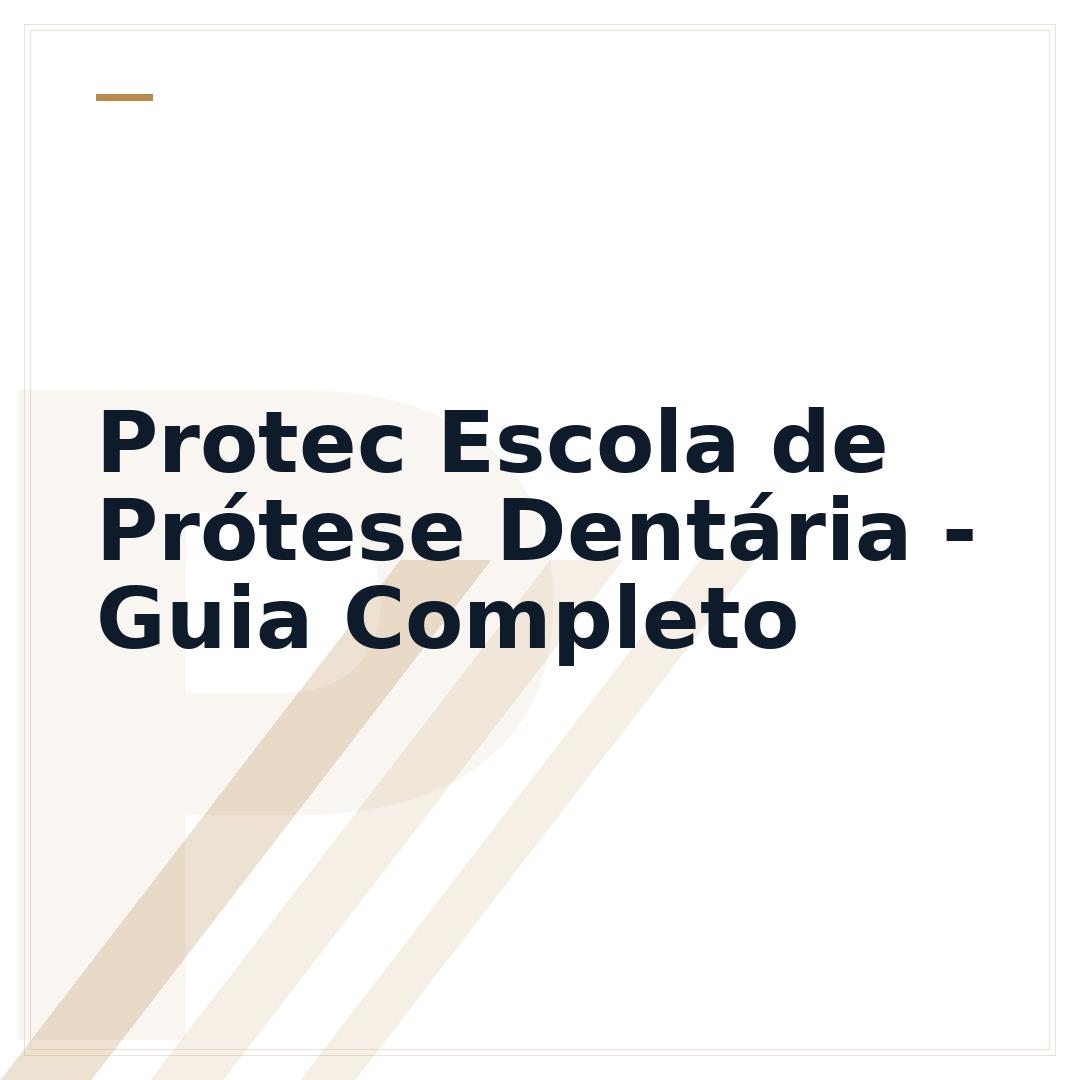 Protec Escola de Prótese Dentária - Guia Completo