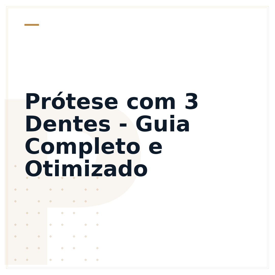 Prótese com 3 Dentes - Guia Completo e Otimizado