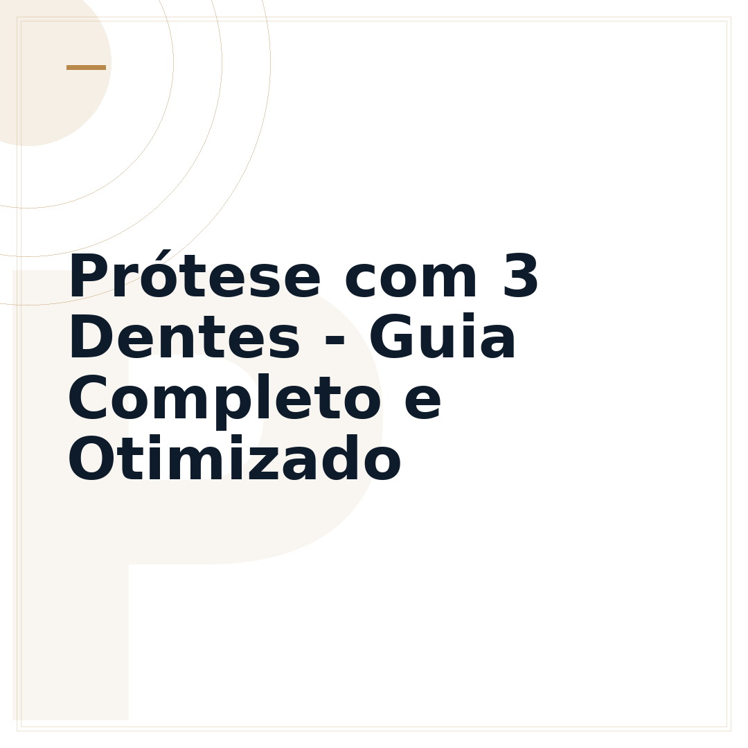 Prótese com 3 Dentes - Guia Completo e Otimizado