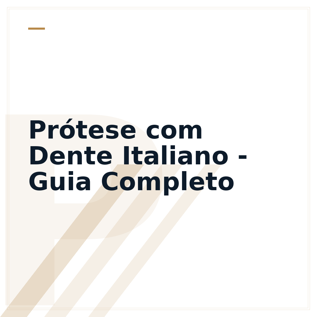 Prótese com Dente Italiano - Guia Completo