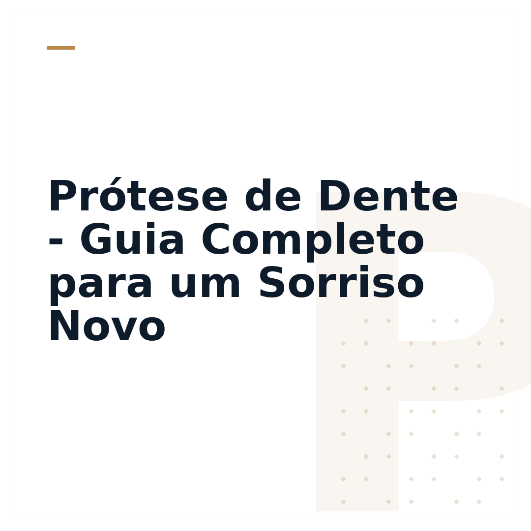 Prótese de Dente - Guia Completo para um Sorriso Novo