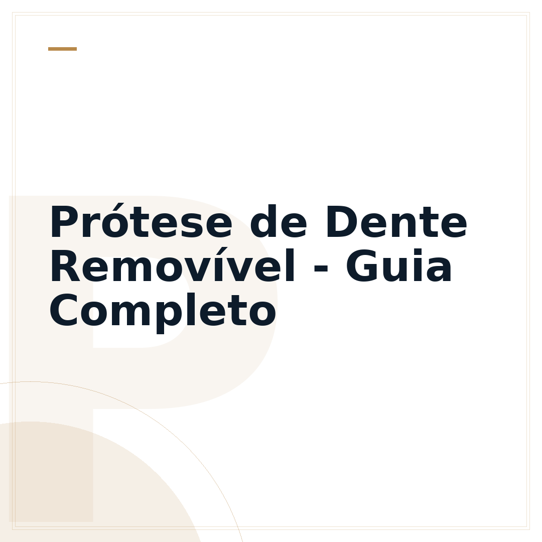 Prótese de Dente Removível - Guia Completo