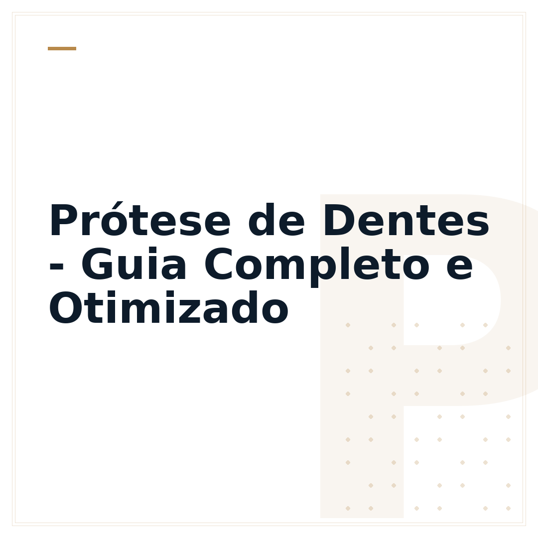 Prótese de Dentes - Guia Completo e Otimizado