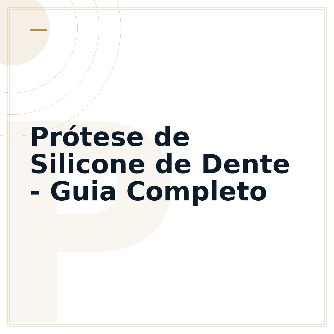 Prótese de Silicone de Dente - Guia Completo