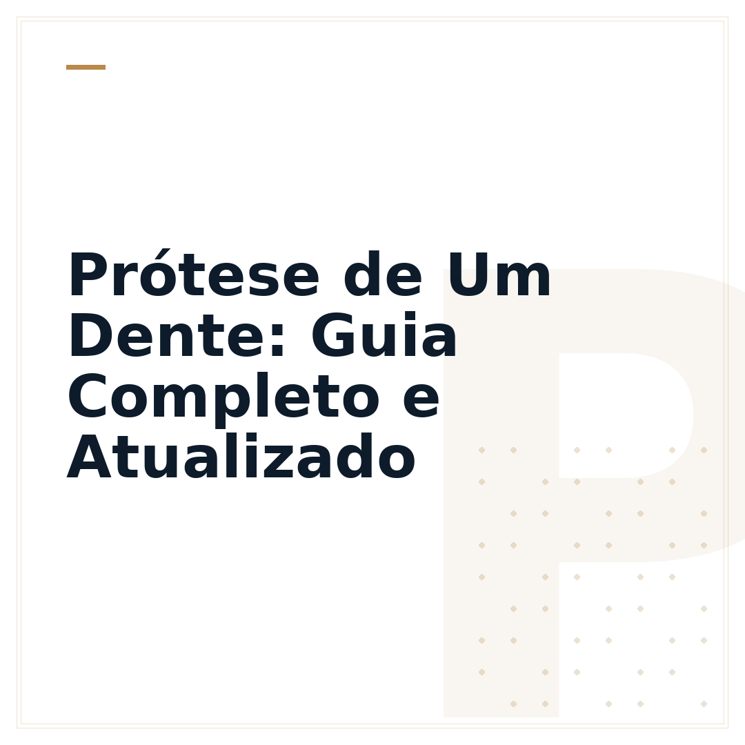 Prótese de Um Dente: Guia Completo e Atualizado