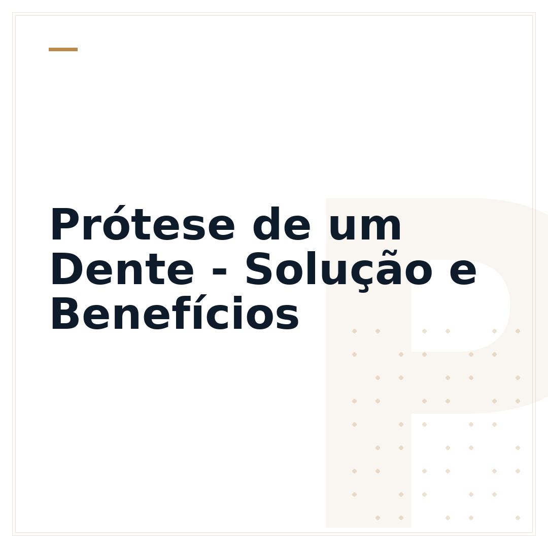 Prótese de um Dente - Solução e Benefícios