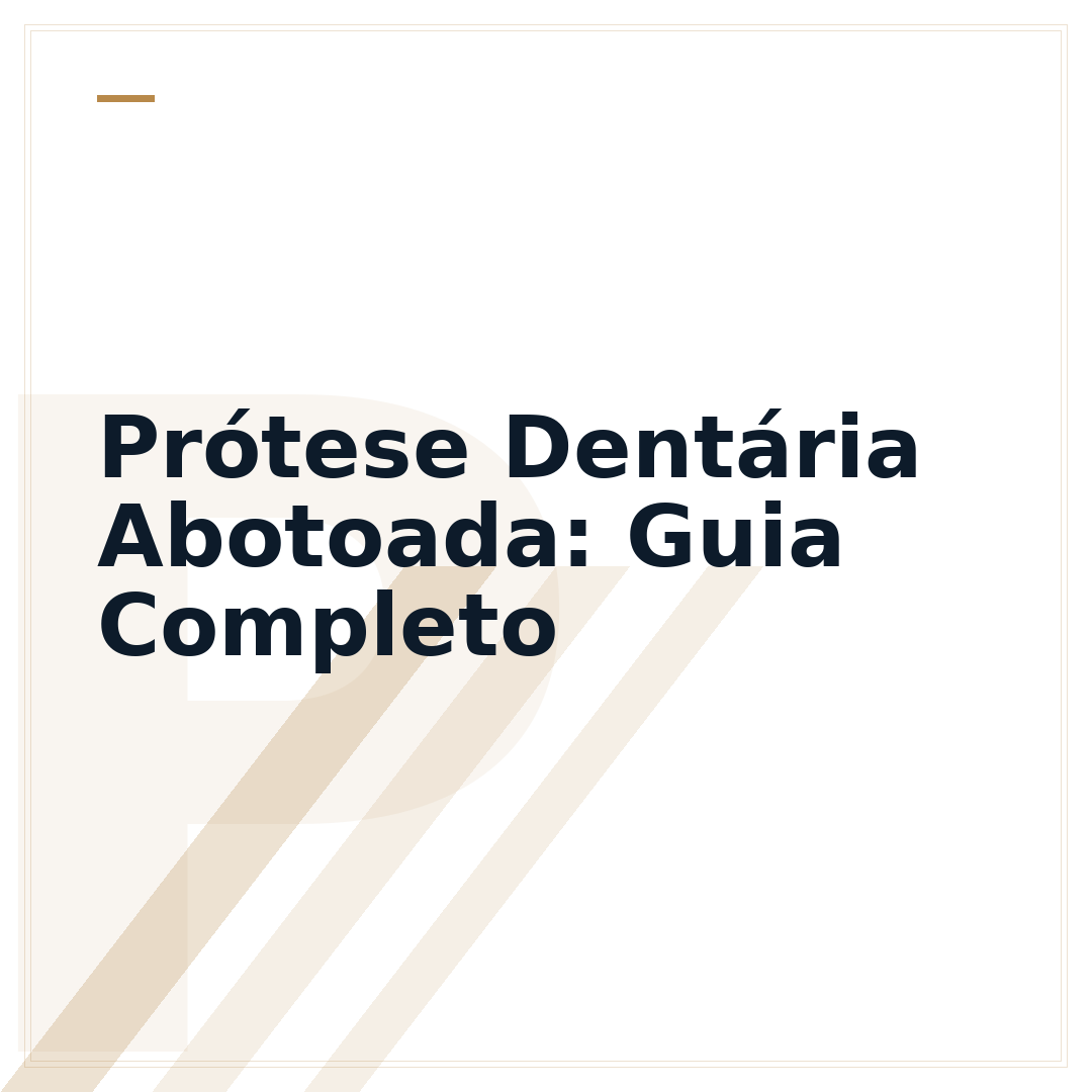 Prótese Dentária Abotoada: Guia Completo