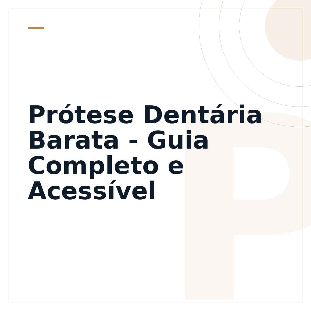 Prótese Dentária Barata - Guia Completo e Acessível