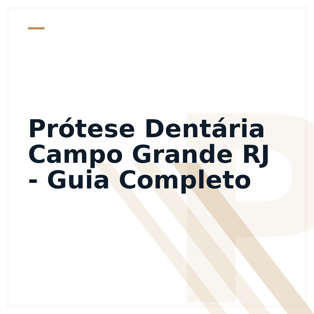 Prótese Dentária Campo Grande RJ - Guia Completo