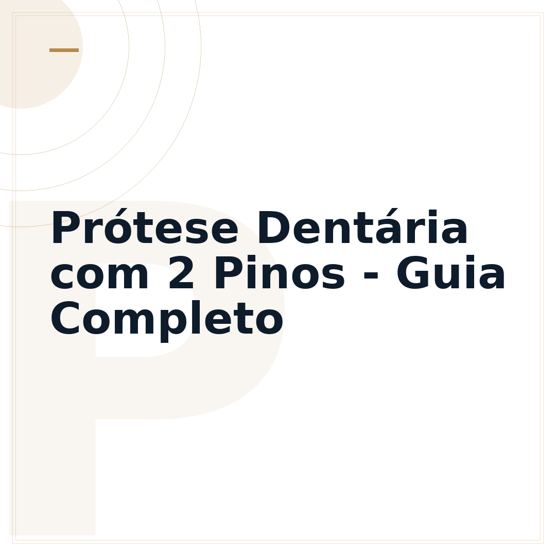 Prótese Dentária com 2 Pinos - Guia Completo