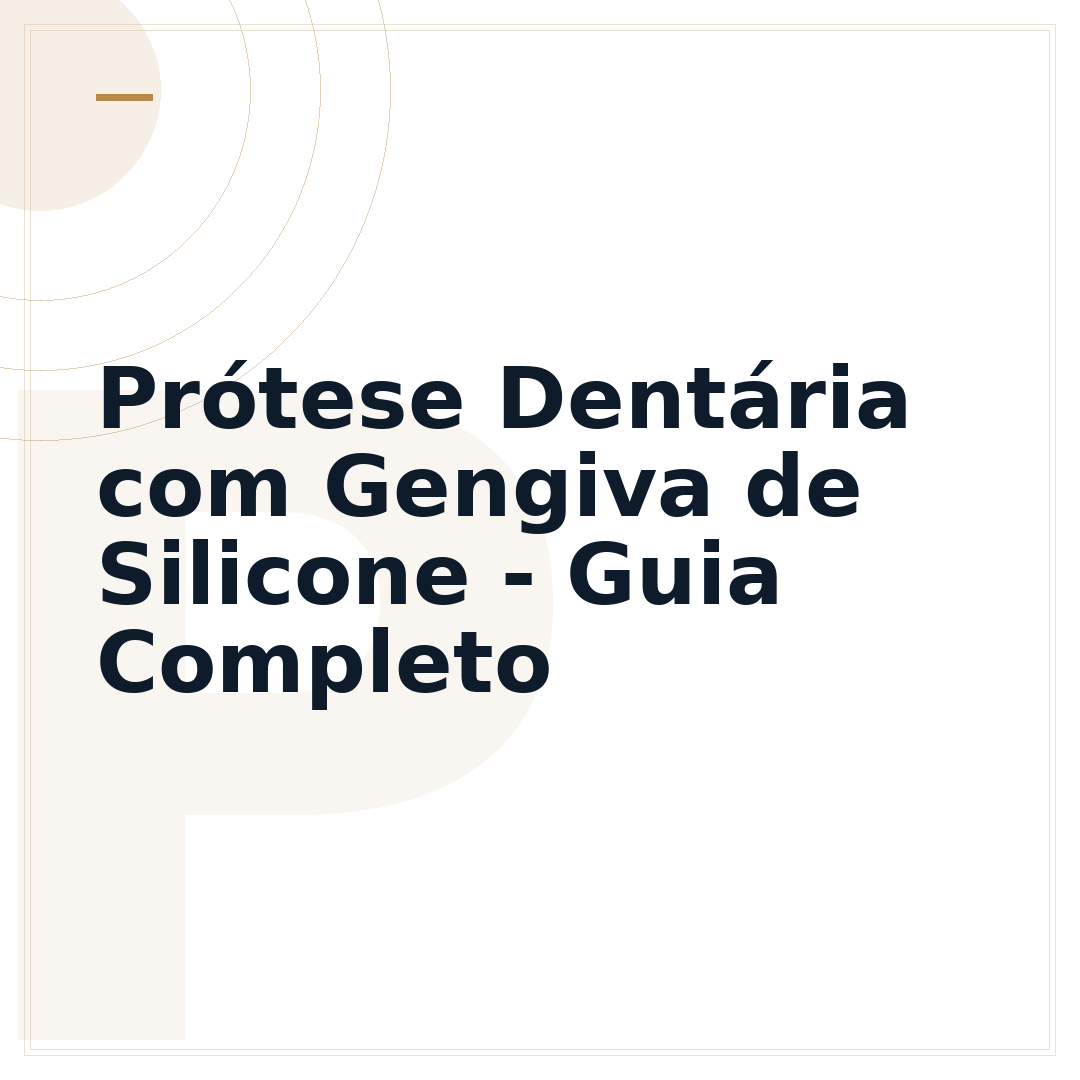 Prótese Dentária com Gengiva de Silicone - Guia Completo