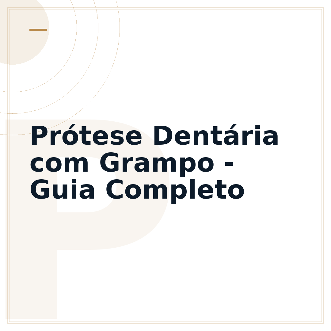Prótese Dentária com Grampo - Guia Completo