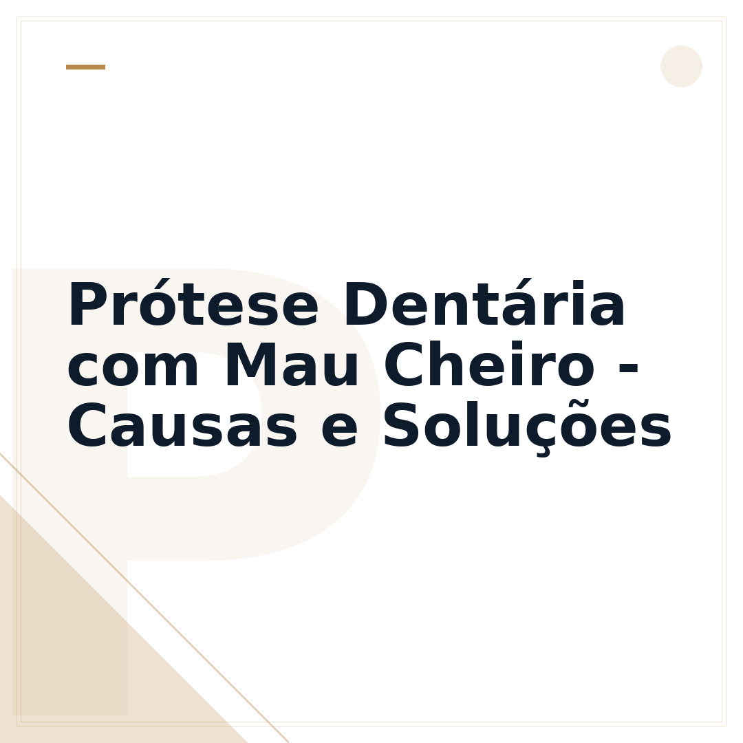 Prótese Dentária com Mau Cheiro - Causas e Soluções